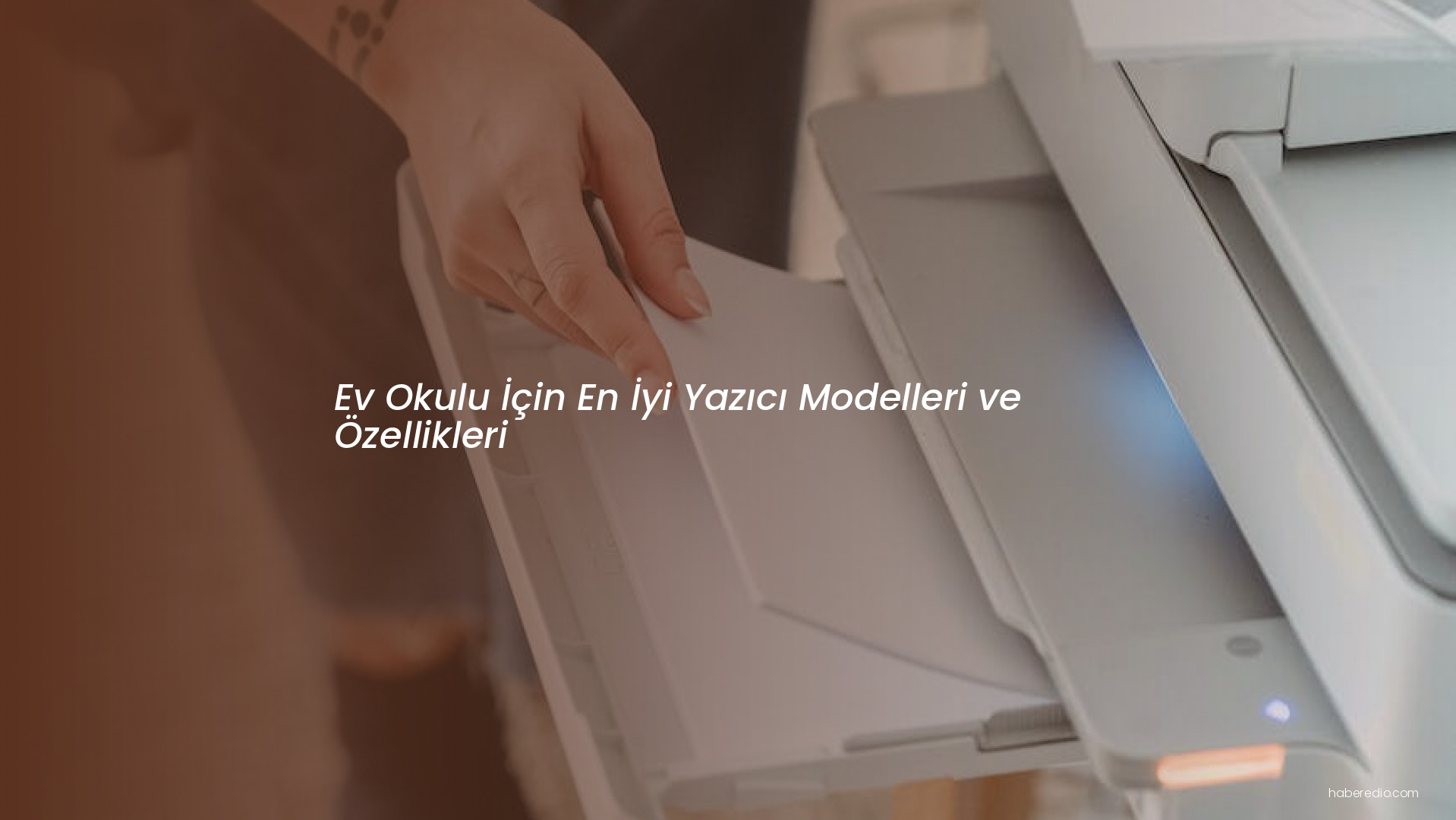 Ev Okulu İçin En İyi Yazıcı Modelleri ve Özellikleri Ev Okulu İçin En İyi Yazıcı Modelleri ve Özellikleri