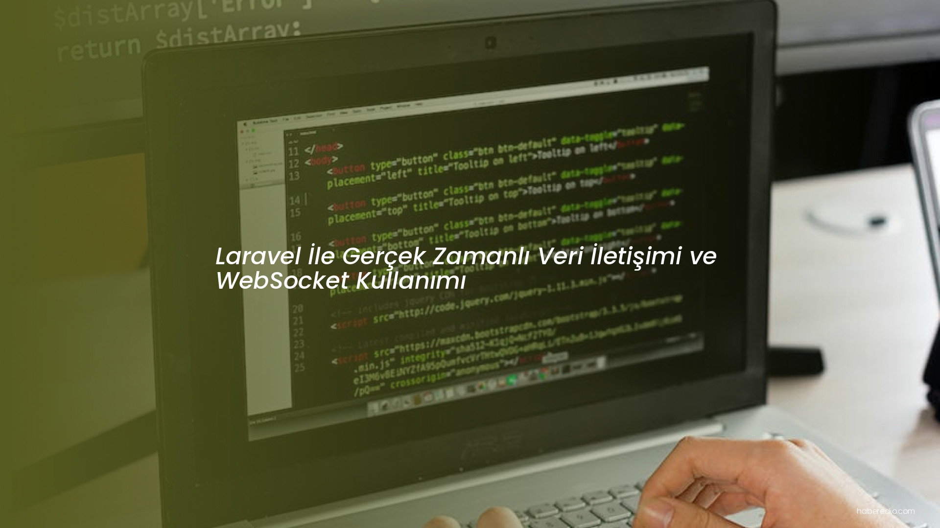 Laravel İle Gerçek Zamanlı Veri İletişimi ve WebSocket Kullanımı Laravel İle Gerçek Zamanlı Veri İletişimi ve WebSocket Kullanımı