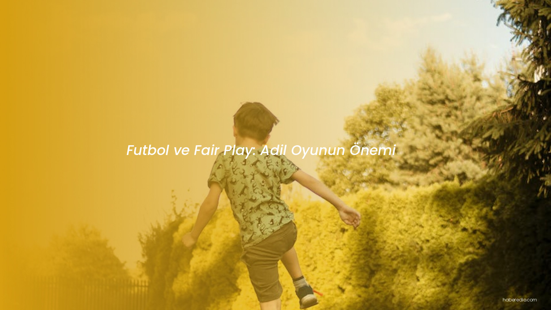 Futbol ve Fair Play: Adil Oyunun Önemi Futbol ve Fair Play: Adil Oyunun Önemi