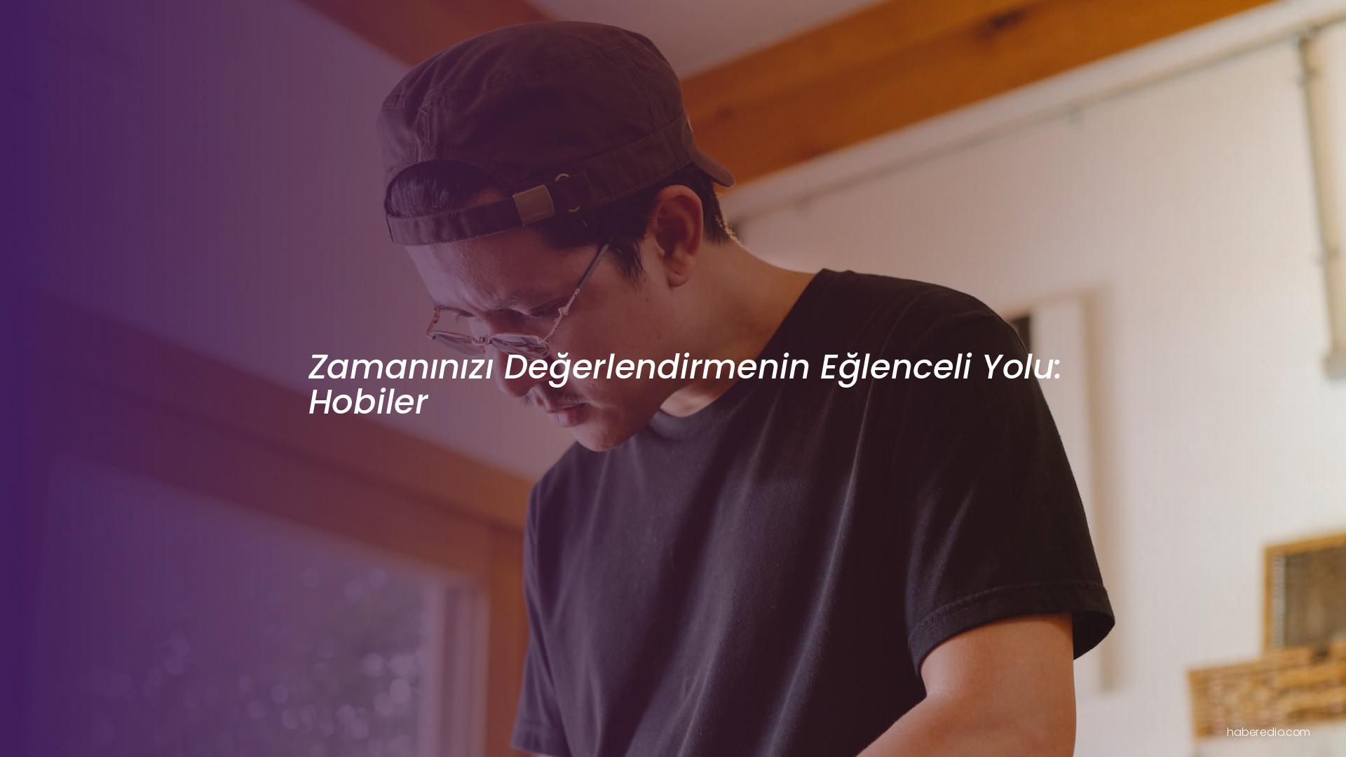 Zamanınızı Değerlendirmenin Eğlenceli Yolu: Hobiler Zamanınızı Değerlendirmenin Eğlenceli Yolu: Hobiler