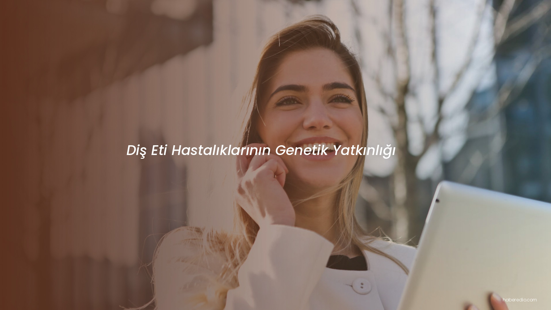 Diş Eti Hastalıklarının Genetik Yatkınlığı Diş Eti Hastalıklarının Genetik Yatkınlığı