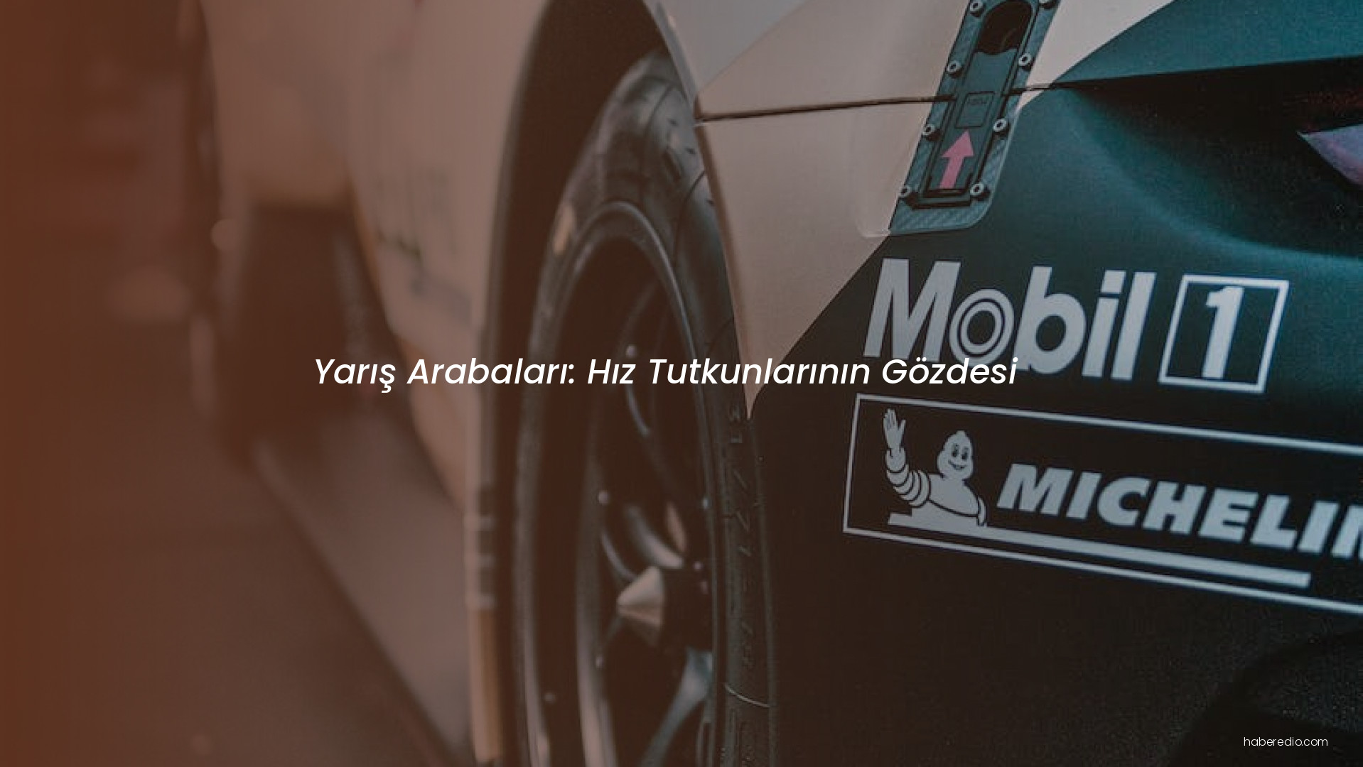 Yarış Arabaları: Hız Tutkunlarının Gözdesi Yarış Arabaları: Hız Tutkunlarının Gözdesi