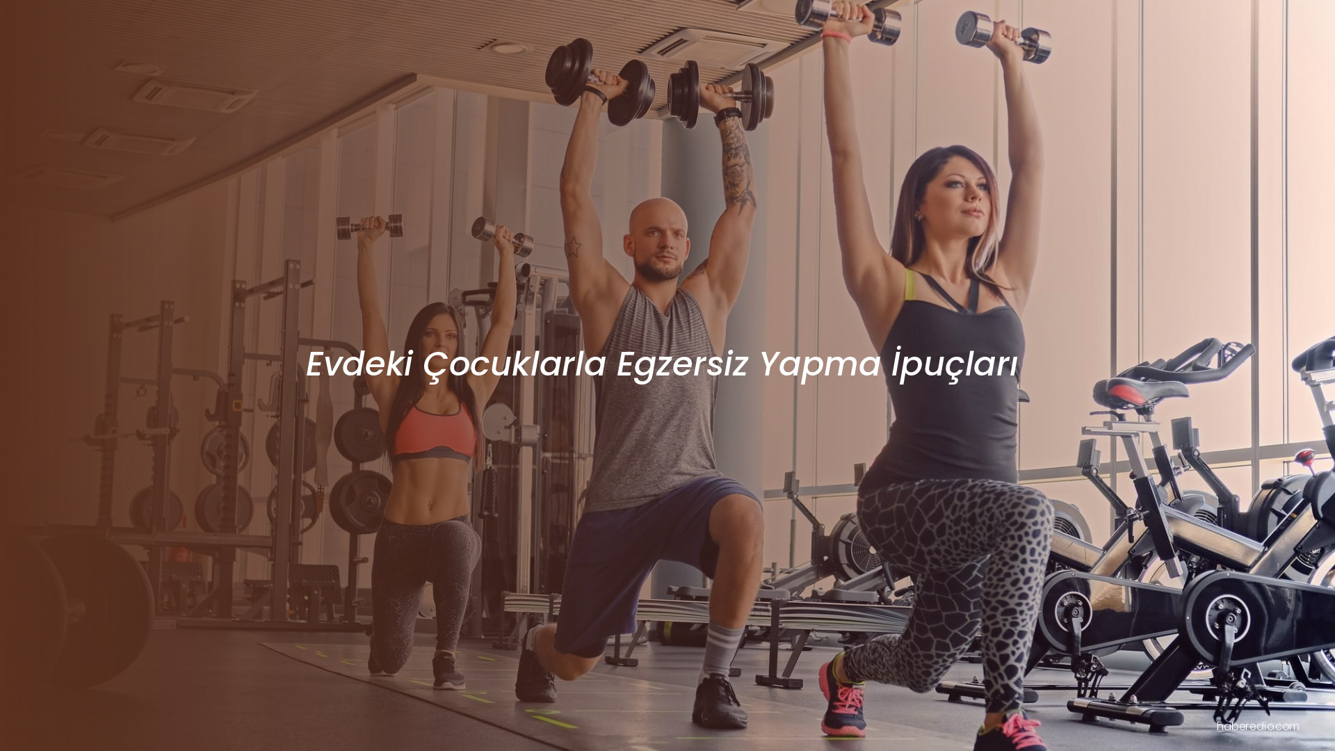 Evdeki Çocuklarla Egzersiz Yapma İpuçları Evdeki Çocuklarla Egzersiz Yapma İpuçları