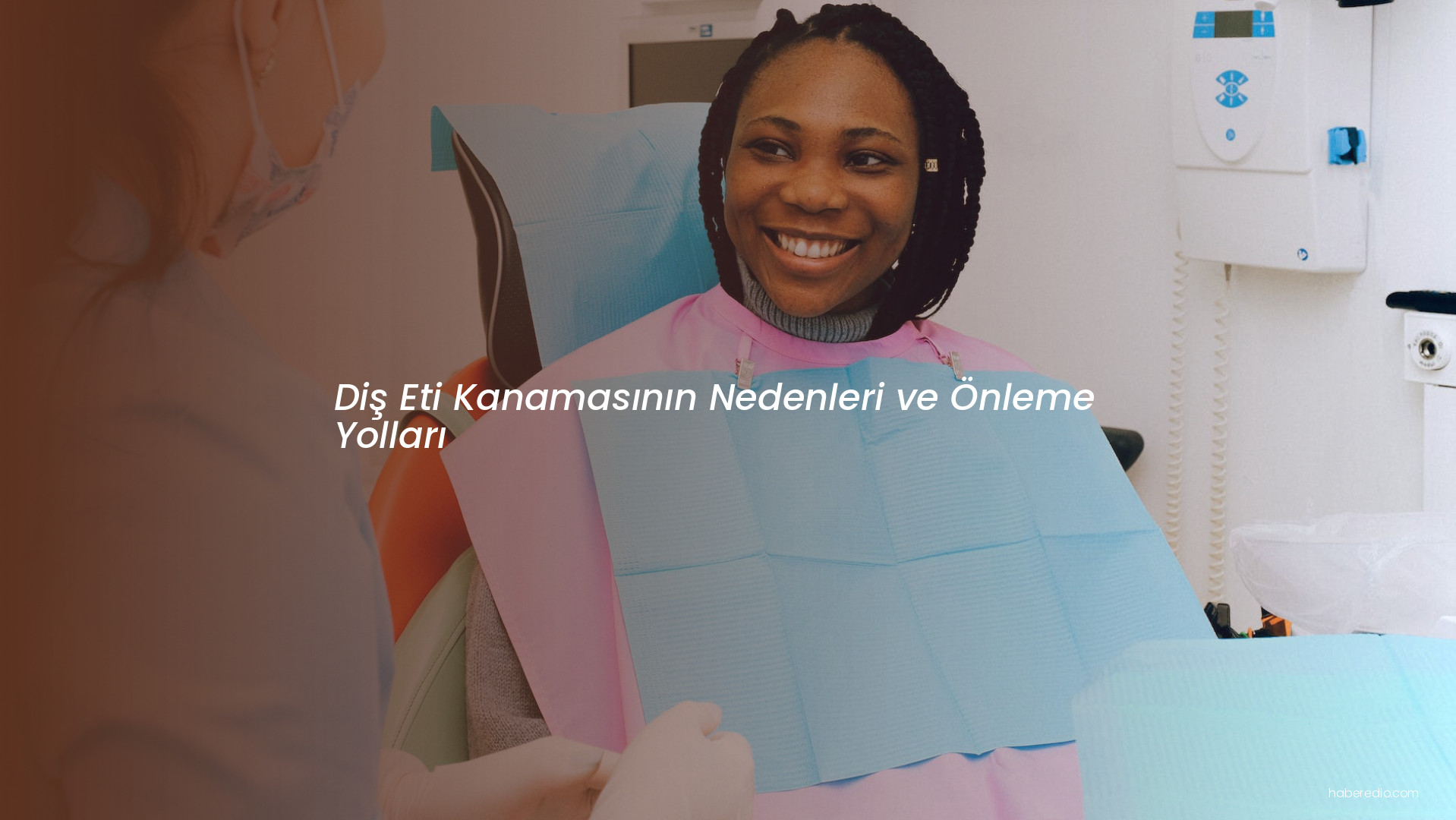 Diş Eti Kanamasının Nedenleri ve Önleme Yolları Diş Eti Kanamasının Nedenleri ve Önleme Yolları