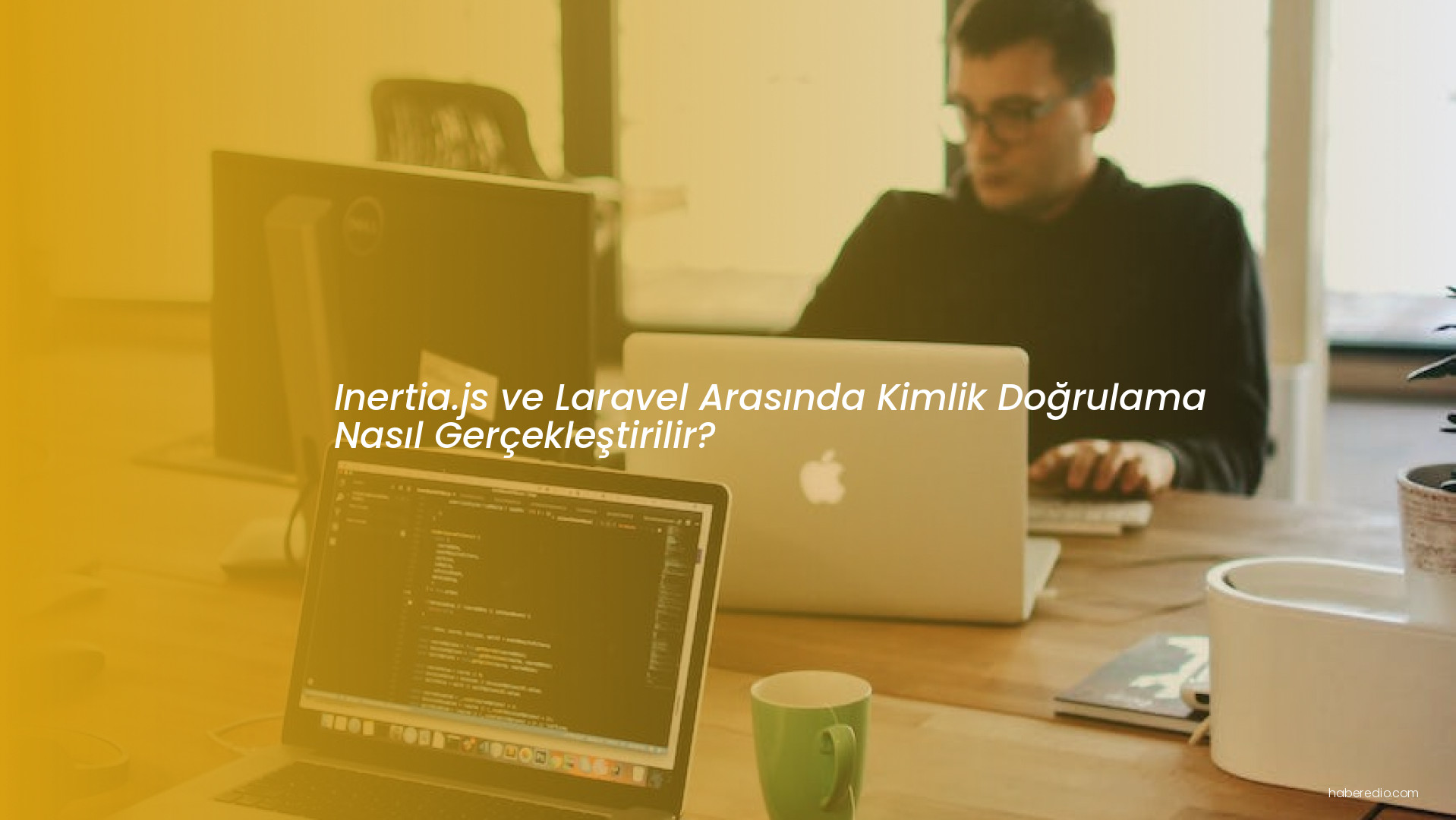 Inertia.js ve Laravel Arasında Kimlik Doğrulama Nasıl Gerçekleştirilir? Inertia.js ve Laravel Arasında Kimlik Doğrulama Nasıl Gerçekleştirilir?