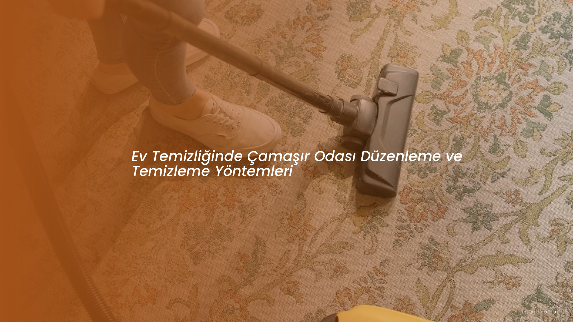 Ev Temizliğinde Çamaşır Odası Düzenleme ve Temizleme Yöntemleri Ev Temizliğinde Çamaşır Odası Düzenleme ve Temizleme Yöntemleri