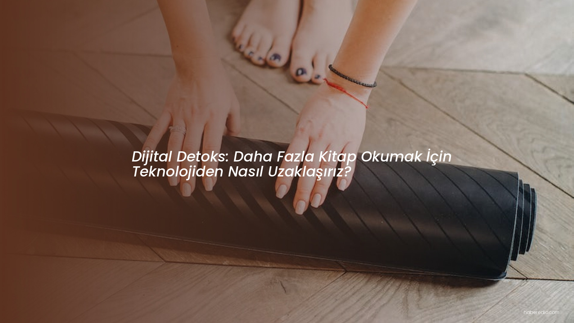 Dijital Detoks: Daha Fazla Kitap Okumak İçin Teknolojiden Nasıl Uzaklaşırız? Dijital Detoks: Daha Fazla Kitap Okumak İçin Teknolojiden Nasıl Uzaklaşırız?