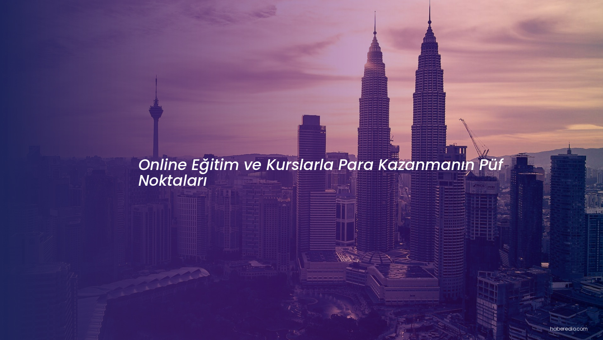 Online Eğitim ve Kurslarla Para Kazanmanın Püf Noktaları Online Eğitim ve Kurslarla Para Kazanmanın Püf Noktaları