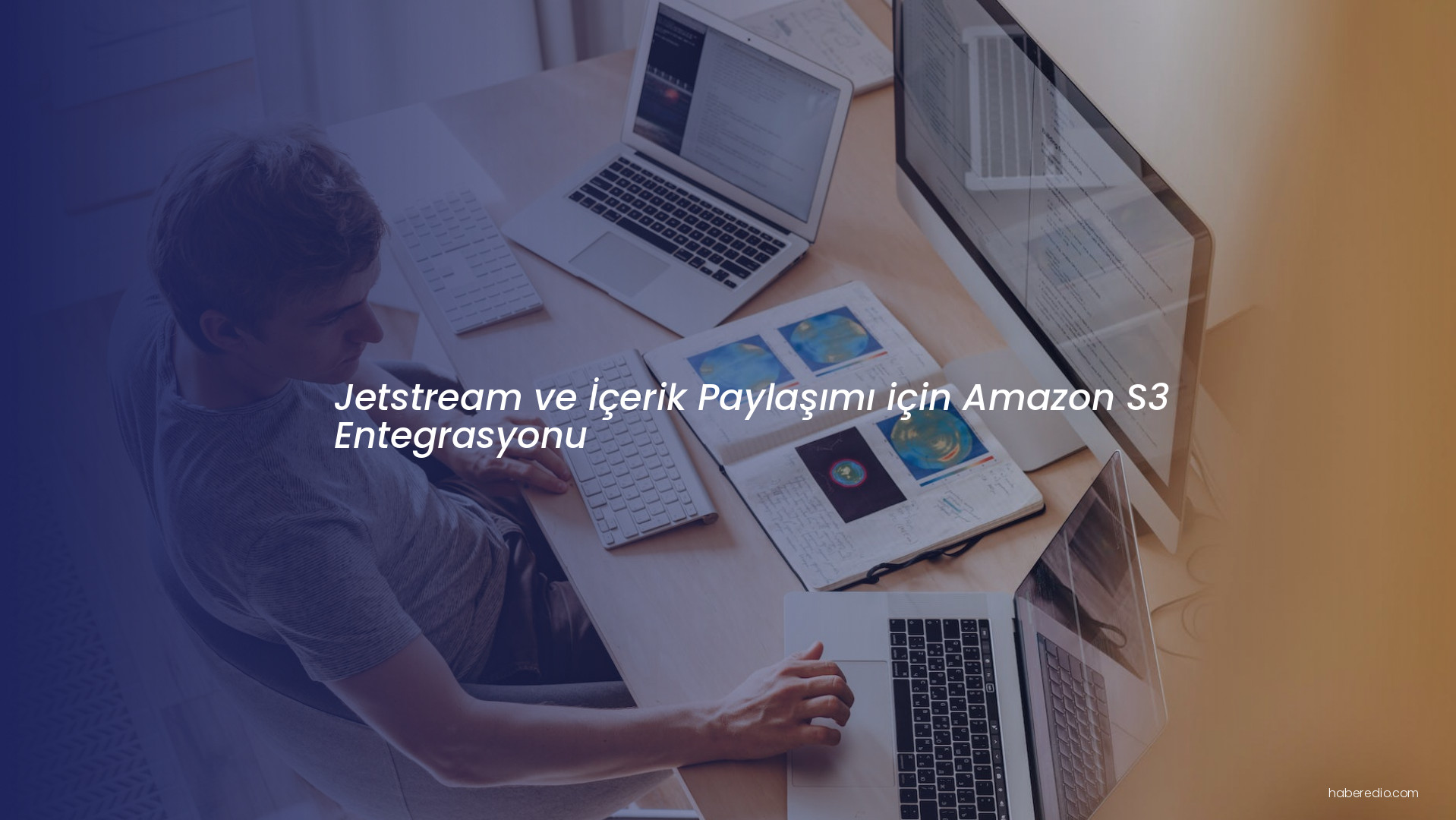 Jetstream ve İçerik Paylaşımı için Amazon S3 Entegrasyonu Jetstream ve İçerik Paylaşımı için Amazon S3 Entegrasyonu