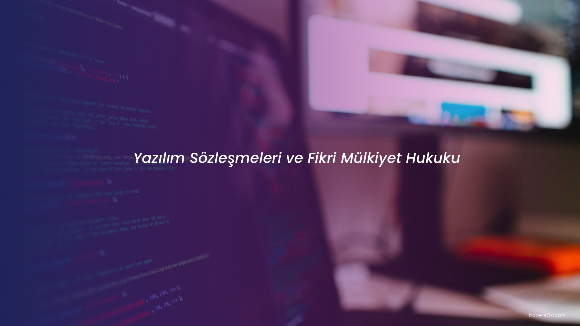 Yazılım Sözleşmeleri ve Fikri Mülkiyet Hukuku Yazılım Sözleşmeleri ve Fikri Mülkiyet Hukuku