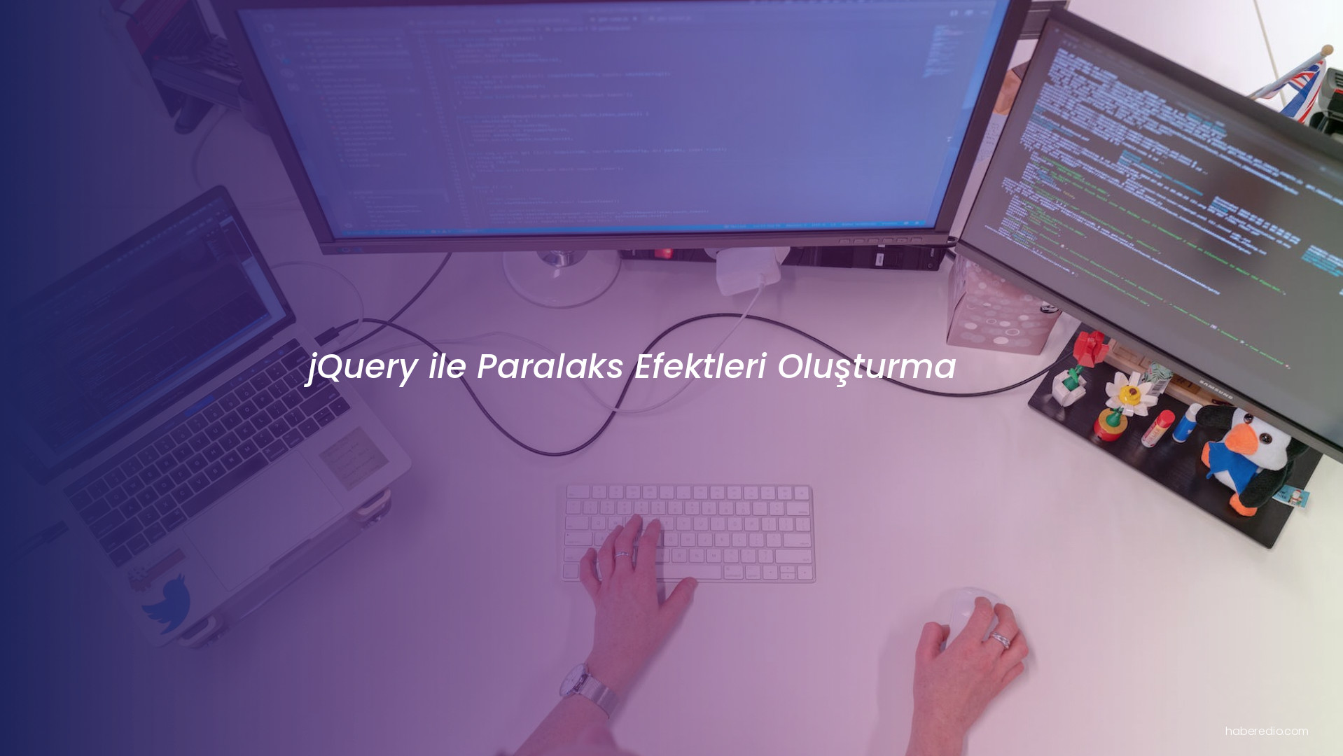 jQuery ile Paralaks Efektleri Oluşturma jQuery ile Paralaks Efektleri Oluşturma