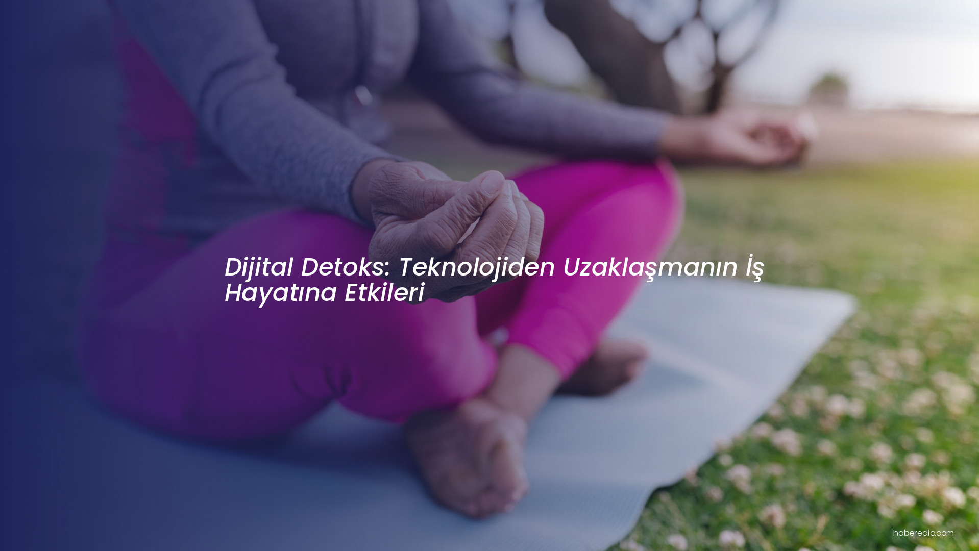 Dijital Detoks: Teknolojiden Uzaklaşmanın İş Hayatına Etkileri Dijital Detoks: Teknolojiden Uzaklaşmanın İş Hayatına Etkileri
