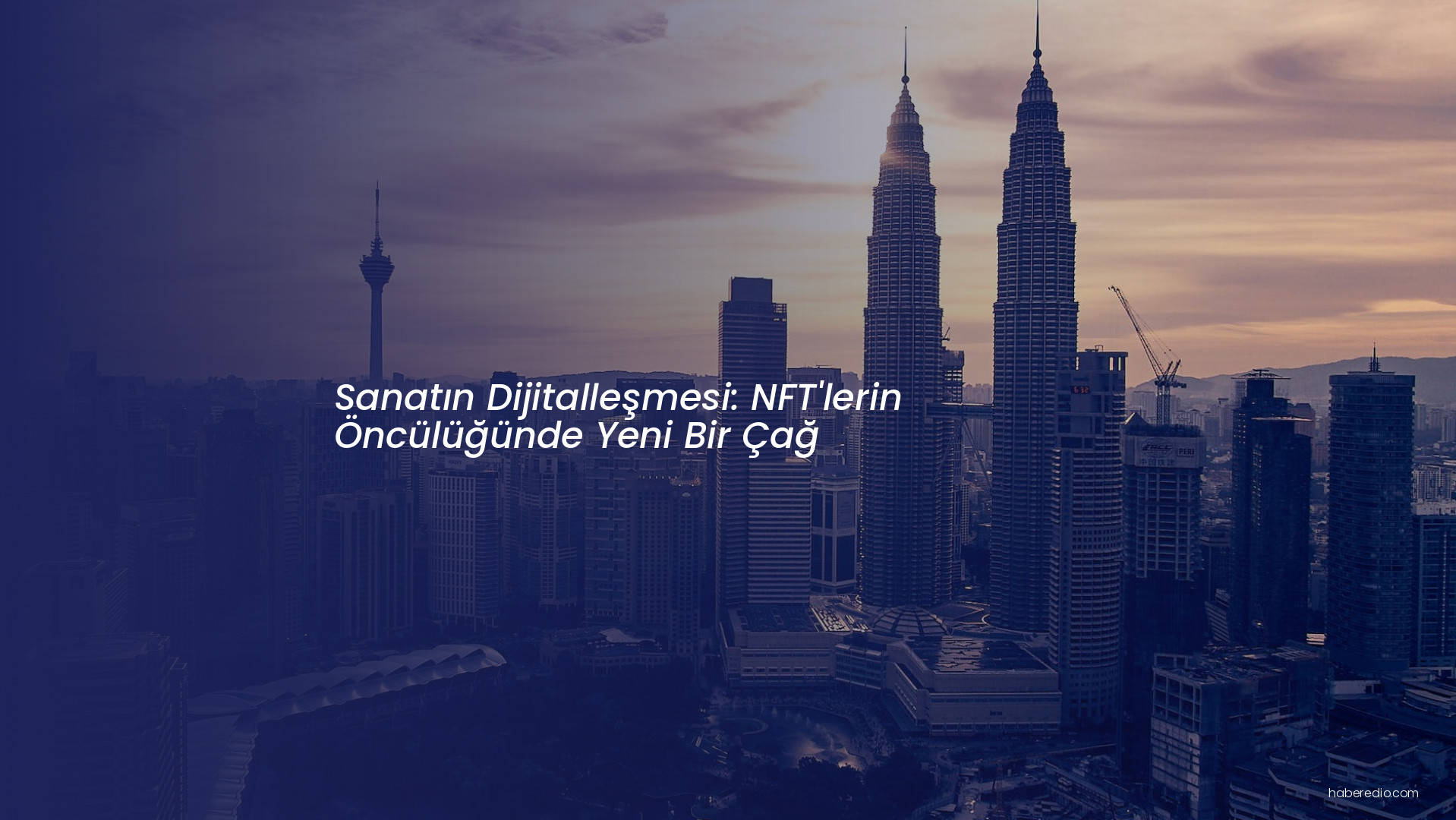 Sanatın Dijitalleşmesi: NFT'lerin Öncülüğünde Yeni Bir Çağ Sanatın Dijitalleşmesi: NFT'lerin Öncülüğünde Yeni Bir Çağ